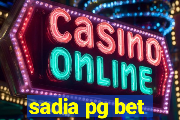 sadia pg bet